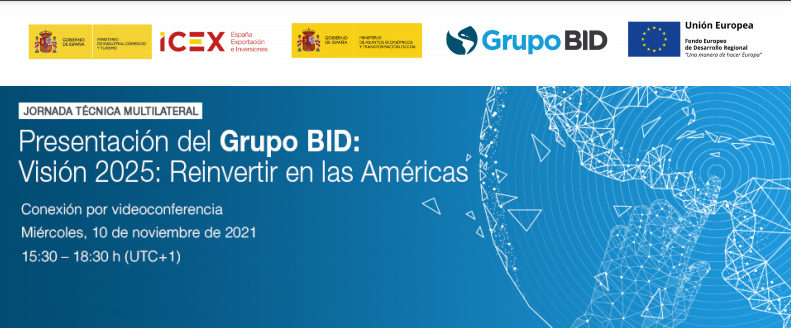 Presentación del Grupo BID y su Visión 2025 – Reinvertir en las Américas 2021