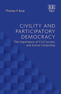 Civility and Participatory Democracy: The Importance of Civil Society and Active Citizenship