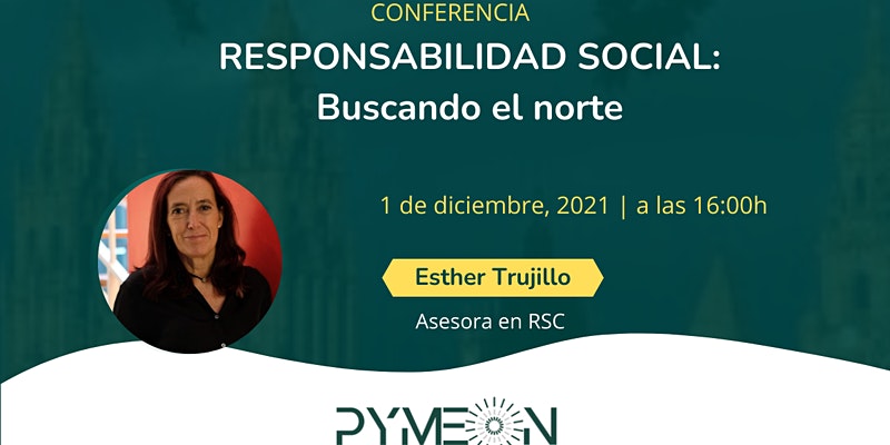 Conferencia – Responsabilidad social: Buscando el Norte