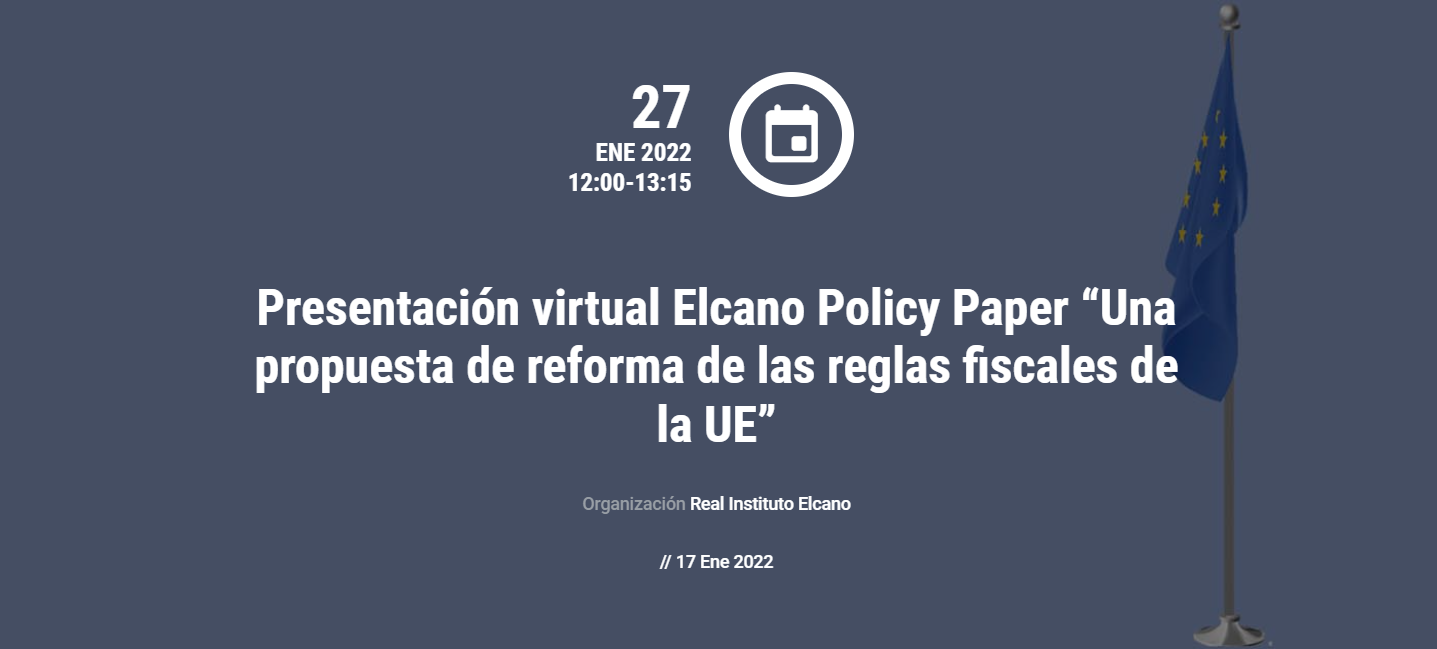 Presentación Elcano Policy Paper ‘Una propuesta de reforma de las reglas fiscales de la UE’
