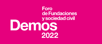 Demos, Foro de Fundaciones y Sociedad Civil “Filántropos y solidarios: La ciudadanía del bien común”