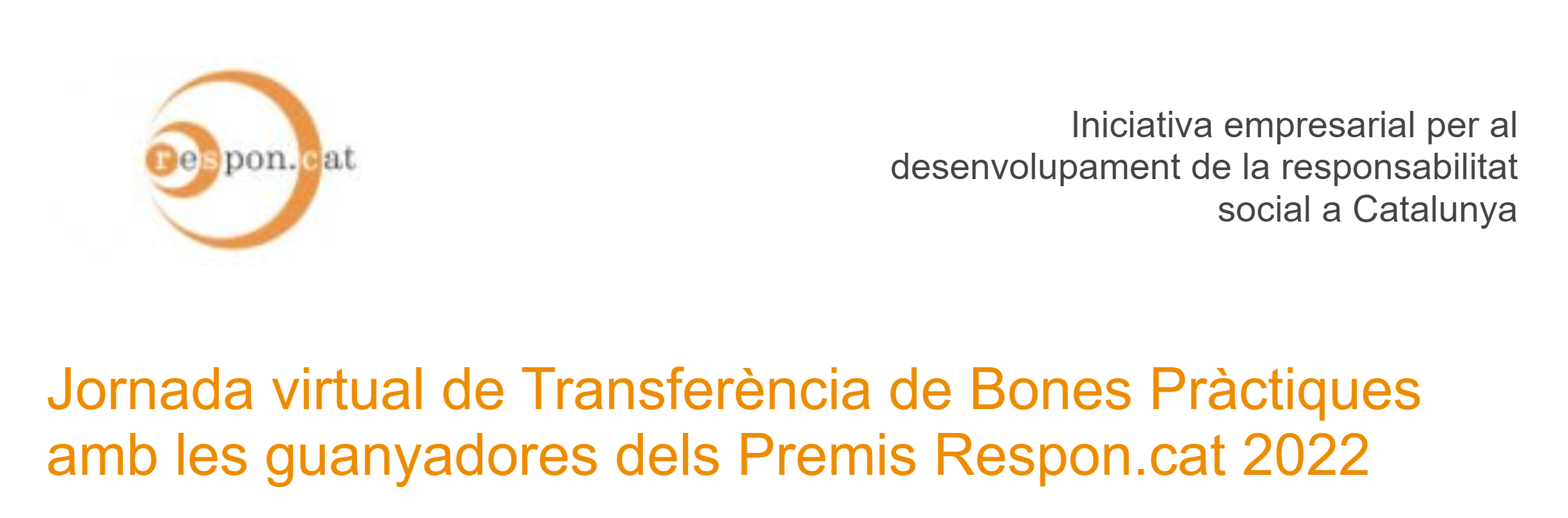 Jornada de transferència de Bones Pràctiques amb les empreses guanyadores dels Premis Respon.cat 2022