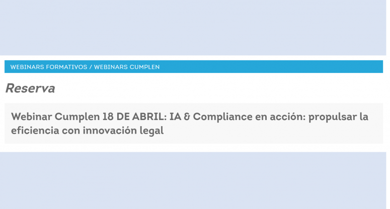 Webinar Cumplen: IA & Compliance en acción: propulsar la eficiencia con innovación legal