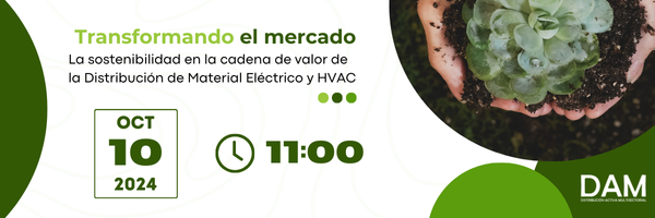 La sostenibilidad en la cadena de valor de la  Distribución de Material Eléctrico y HVAC