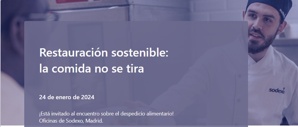 Sodexo Restauración sostenible: la comida no se tira"